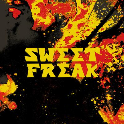 Sweet Freak By Frankie and the Witch Fingers's cover