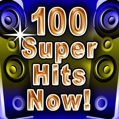 100 Super Hits Now!'s cover