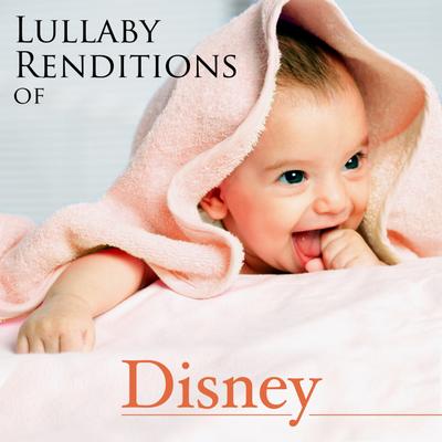 Lullaby Renditions of Disney's cover