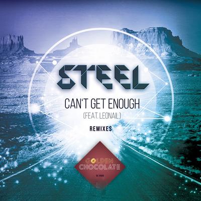 Can't Get Enough (Ole Sturm Remix) By STEEL, Leonail's cover