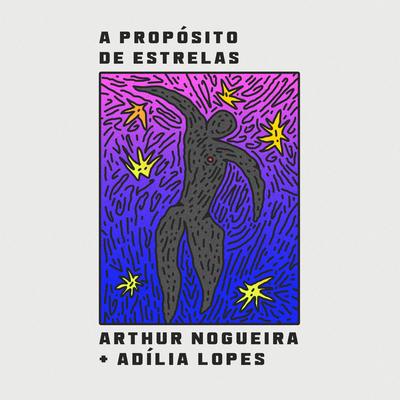 A Propósito de Estrelas By Arthur Nogueira, Strr's cover