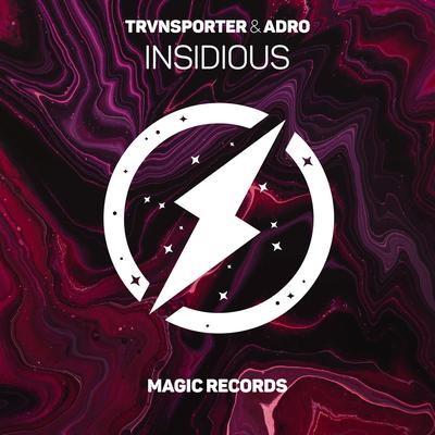 Insidious By Adro, TRVNSPORTER's cover