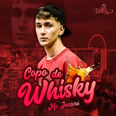 Copo de Whisky By Mc Jacaré's cover