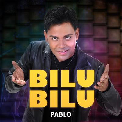 Bilu Bilu By Pablo's cover