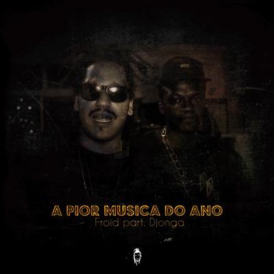 A Pior Música do Ano By Froid, Djonga's cover