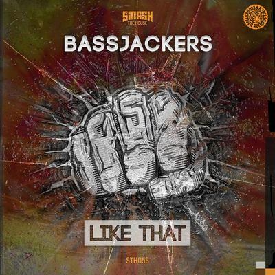 Like That (Original Mix) By Bassjackers's cover