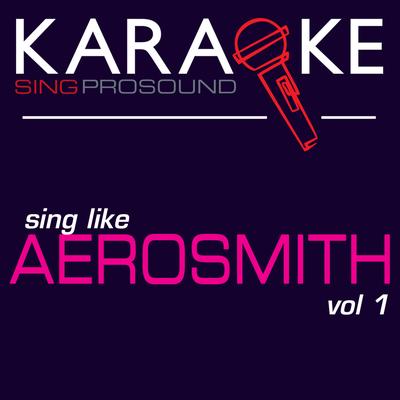 Karaoke in the Style of Aerosmith, Vol 1's cover