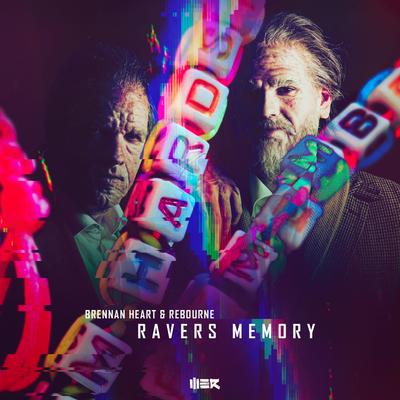 Ravers Memory By Brennan Heart, Rebourne's cover