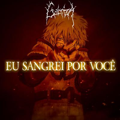 Eu Sangrei Por Você By Gabriza's cover