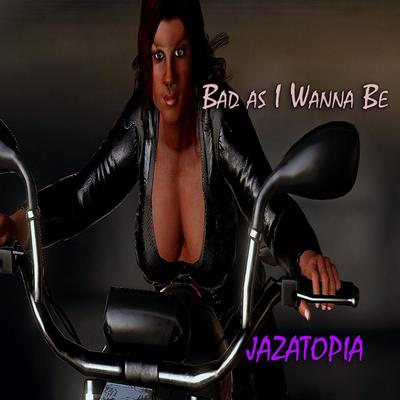 Bad as I Wanna Be's cover