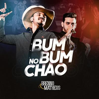 Bumbum no Chão By Brenno & Matheus's cover