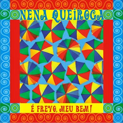 De Chapéu de Sol Aberto, É de Fazer Chorar, Oh Bela! (Pot-Pourri) By Nena Queiroga's cover