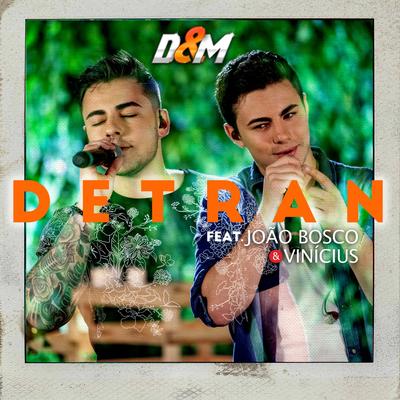 Detran (Live) By Diego E Marcel, João Bosco & Vinicius's cover