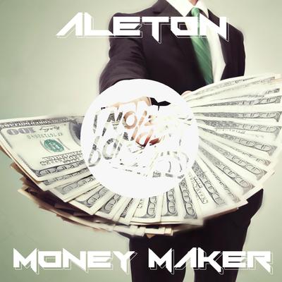 Money Maker By Aleton's cover