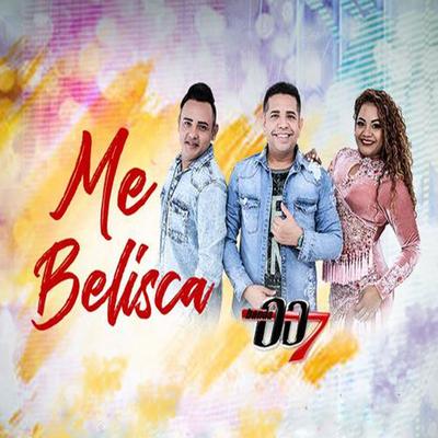 Me Belisca By Banda 007's cover