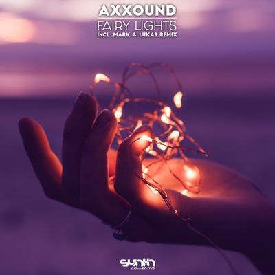 Fairy Lights (Mark & Lukas Remix) By Mark & Lukas, Axxound's cover