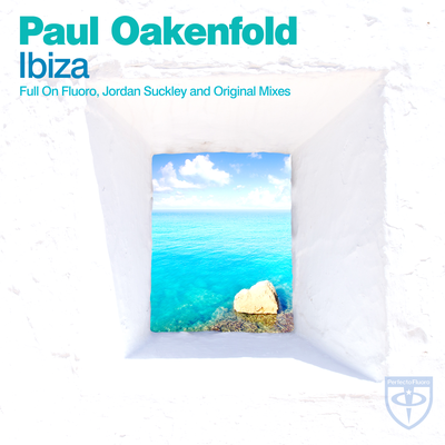 Ibiza (Paul Oakenfold Full On Fluoro Mix) By Paul Oakenfold's cover