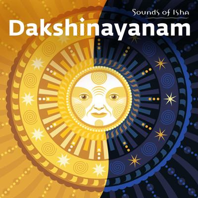 Dakshinayanam By Sounds of Isha's cover