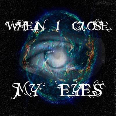 When I Close My Eyes By Kingdom Stone's cover