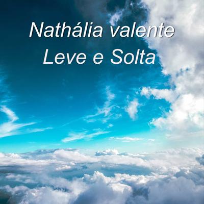 Leve e Solta By Nathália Valente's cover