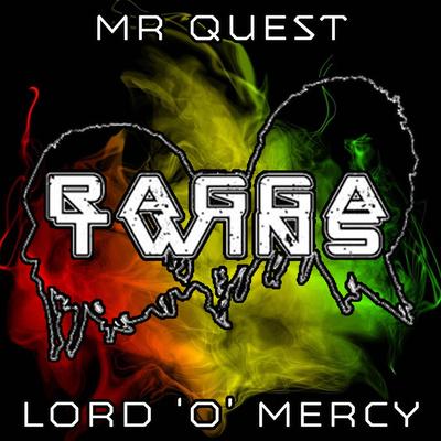 Lord 'o' Mercy (feat. Ragga Twins) By Ragga Twins, Mr Quest's cover