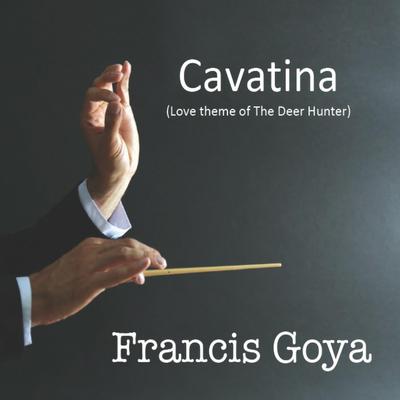 Cavatina (Theme from The Deep Hunter film) By Francis Goya's cover