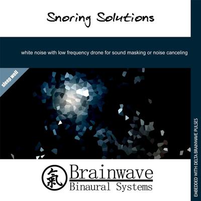 Snoring Solutions By Brainwave Binaural Systems's cover