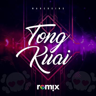 Tong Kuai (Remix)'s cover