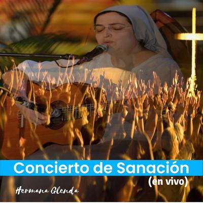 Concierto de Sanación ( En Vivo)'s cover