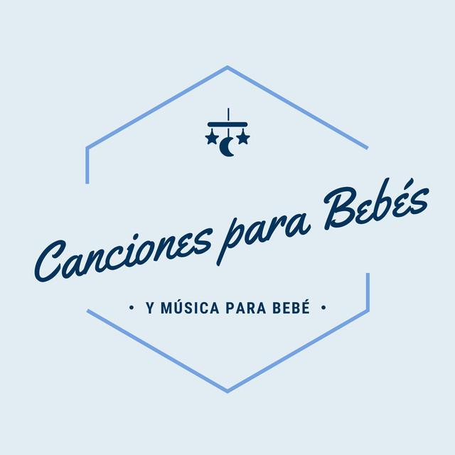 Canciones Para Bebés Y Música Para Bebé's avatar image