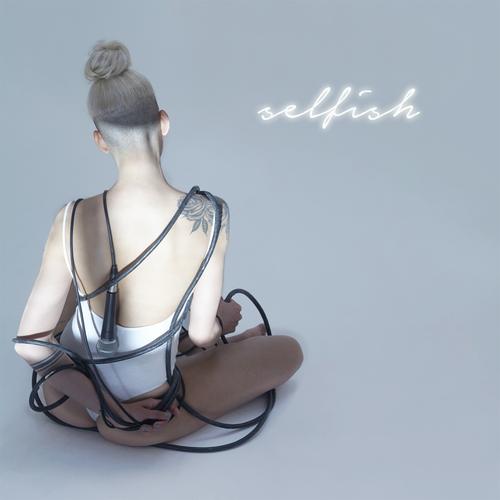 Selfish Official TikTok Music | album by Stella Santana - Listening To All  10 Musics On TikTok Music