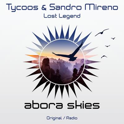 Lost Legend (Radio Edit) By Tycoos, Sandro Mireno's cover