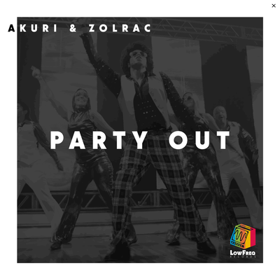 Party Out By Zolrac, AKURI's cover