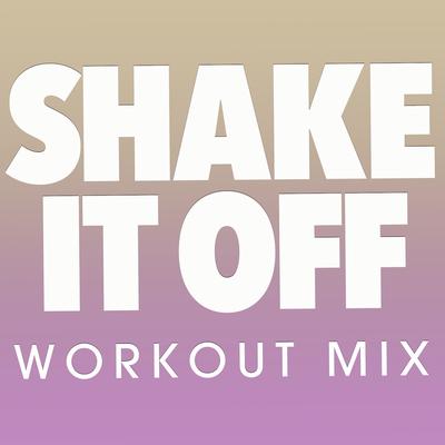 Shake It Off (Radio Edit)'s cover