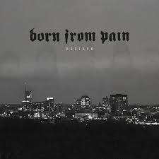 Born from Pain's cover