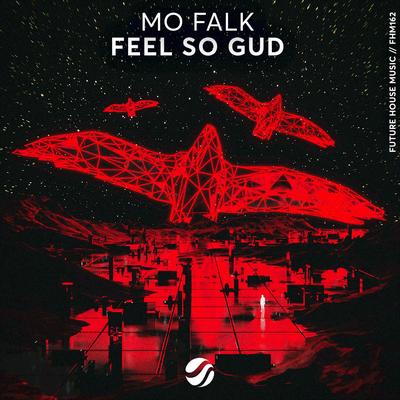 Feel So Gud By Mo Falk's cover