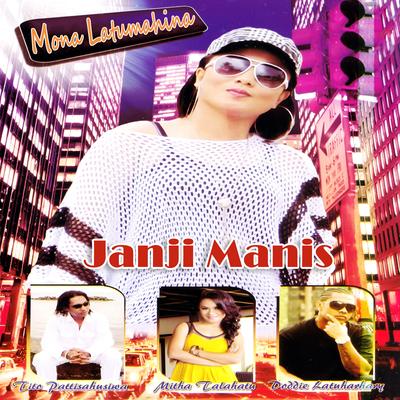 Mona Latumahina Janji Manis's cover