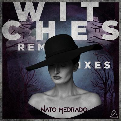 Witches (Dre Guazzelli Remix) By Nato Medrado, Dre Guazzelli's cover