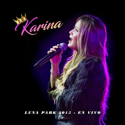 Olvidame y Pega la Vuelta (En Vivo) By Karina, Pimpinela's cover