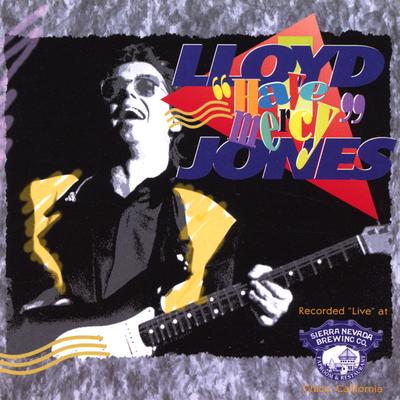 Lloyd "Have Mercy"Jones - Live's cover