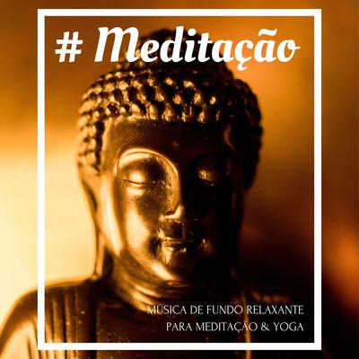 Sessão de Meditação By Relaxamento, Meditação Maestro's cover