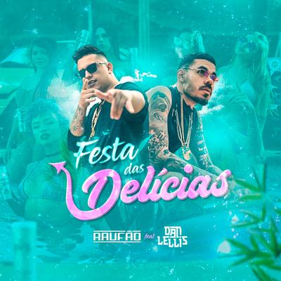 Festa das Delícias By Raufão, Dan Lellis's cover