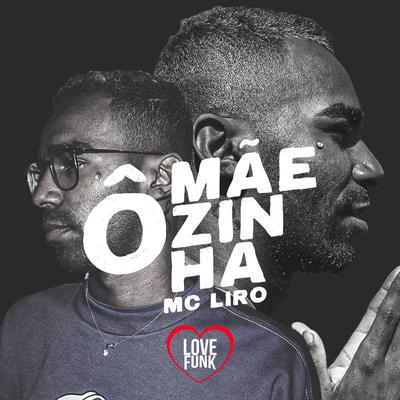 O Mãezinha By MC Liro's cover