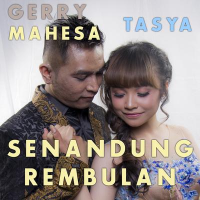 Senandung Rembulan By Tasya Rosmala, Gerry Mahesa's cover