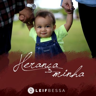 Herança Minha By Leif Bessa's cover