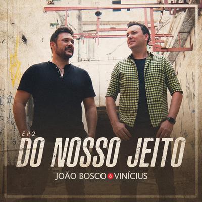 Do Nosso Jeito, Ep. 2's cover