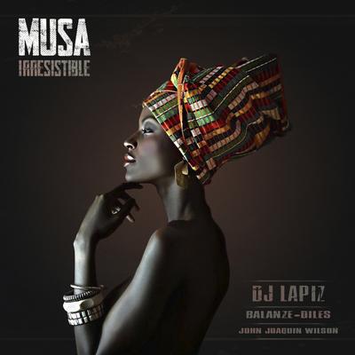 Musa irresistible By Balanze, DJ Lapíz's cover