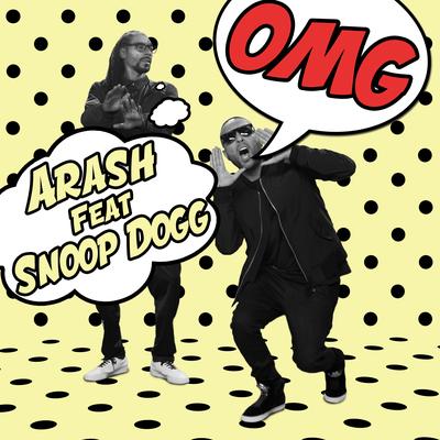 Omg (Radio Edit) By Arash, Snoop Dogg's cover