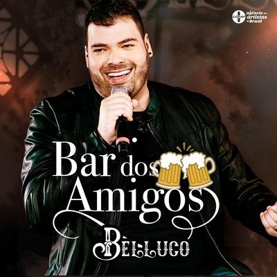 Bar dos Amigos By Belluco's cover