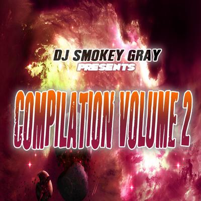 DJ Smokey Gray Presents Compilation Album Volume 2's cover